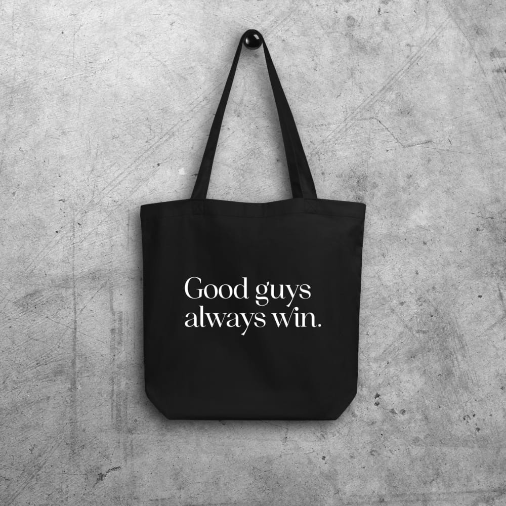 Good guys always win totebag hanging