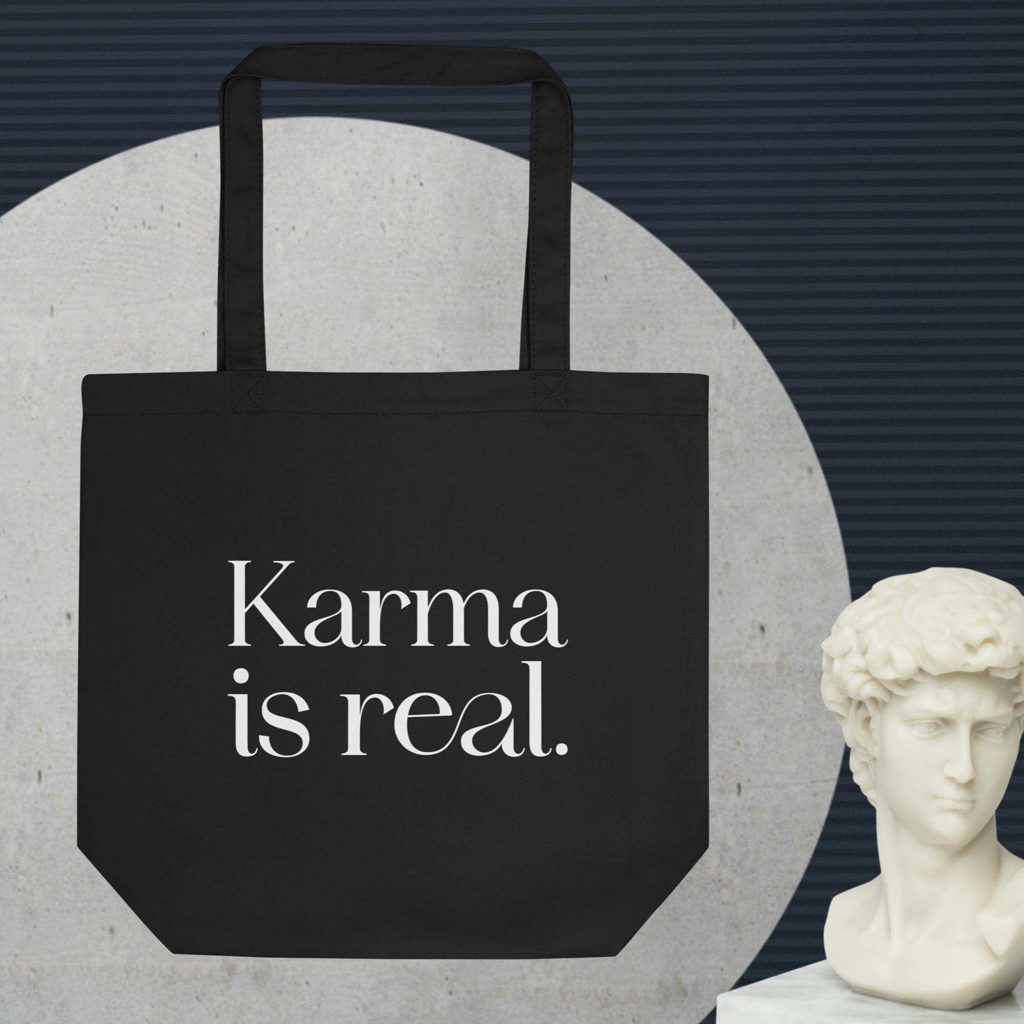 Karma is real totebag
