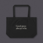 Large Statement Tote | Good Guys Always Win