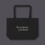Large Statement Tote | If you know, you know