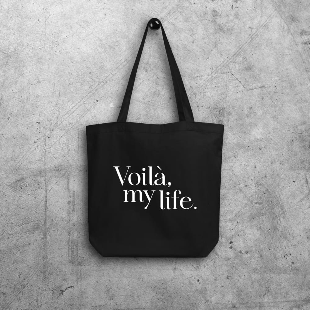 Voila my life totebag hanging