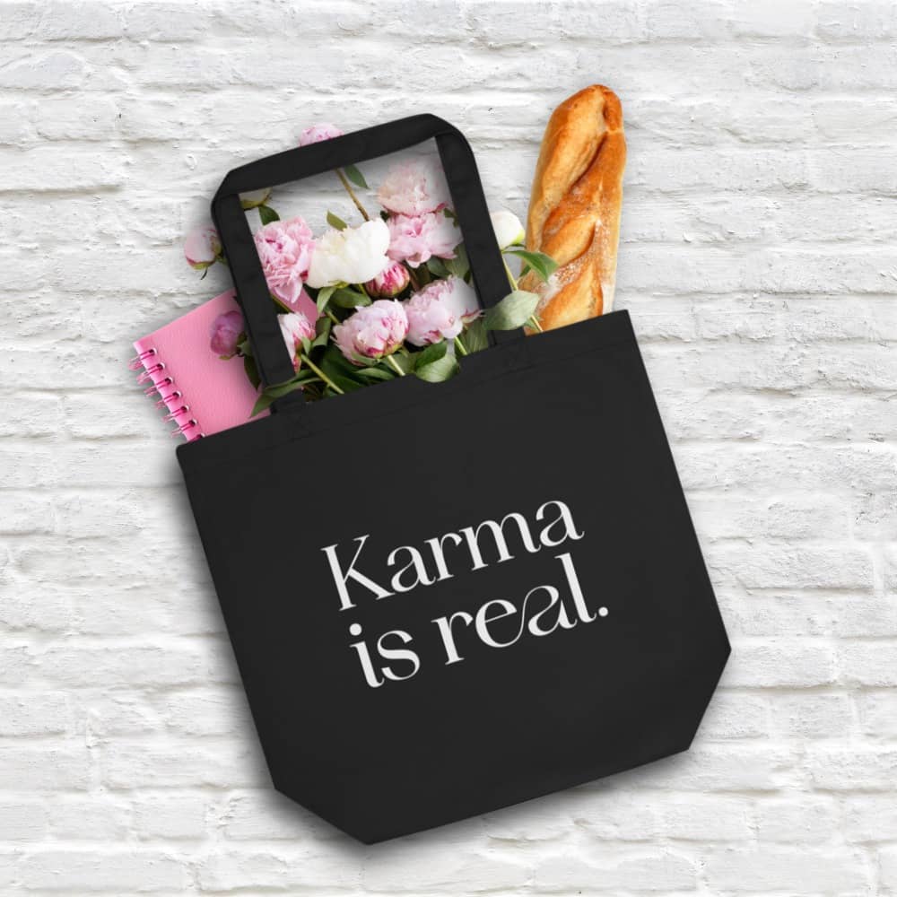 Karma is real totebag baguette